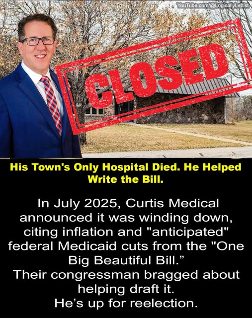 JamesTate121's tweet photo. A 200-person town in deep-red Nebraska just lost its only hospital. The congressman who represents them didn't just vote for the bill that did it — he bragged that he helped write it.
Curtis Medical Center served southwest Nebraska for over 30 years. In July 2025, its parent system announced it was winding down — citing inflation and "anticipated" federal Medicaid cuts from the "One Big Beautiful Bill," signed July 4, 2025. That bill pulled $911 billion out of Medicaid over ten years and set up a $50 billion rural health fund to cover $137 billion in rural cuts — about 37 cents on the dollar.
Congressman Adrian Smith (NE-03) says he "supported and helped draft" the bill. A year later, a Democratic challenger, Becky Stille, is running at him on exactly this. Curtis still doesn't have a hospital.
Watch: https://t.co/YmYdv1rGgH