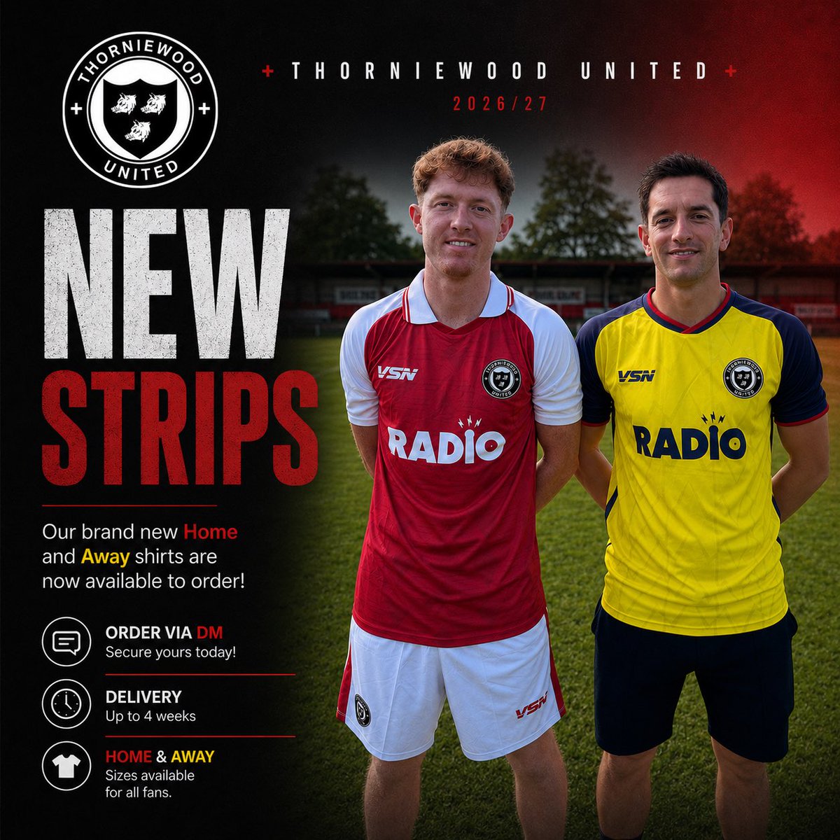 Thorniewood's tweet photo. THORNIEWOOD UNITED -2026/27 HOME &amp; AWAY SHIRTS 🔥

Our brand new Home and Away strips for 26/27 are now available to order 🎉

👕 Order yours via DM Today 
🚛 Please allow up to 4 weeks for delivery 

Show your colours and back the team this season ❤️ https://t.co/nislIO1TvV