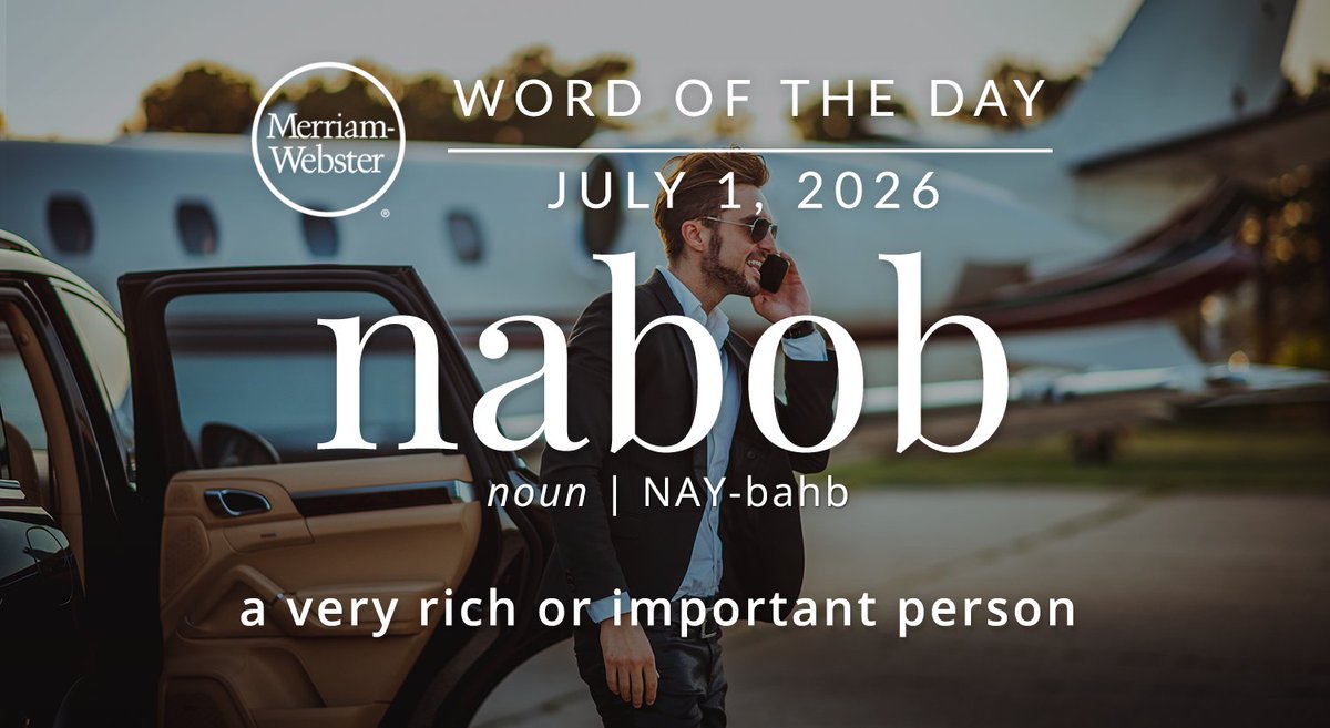 MerriamWebster's tweet photo. The #WordOfTheDay is ‘nabob.’
https://t.co/8edZ4VWG8d https://t.co/o9tj5TfjSi
