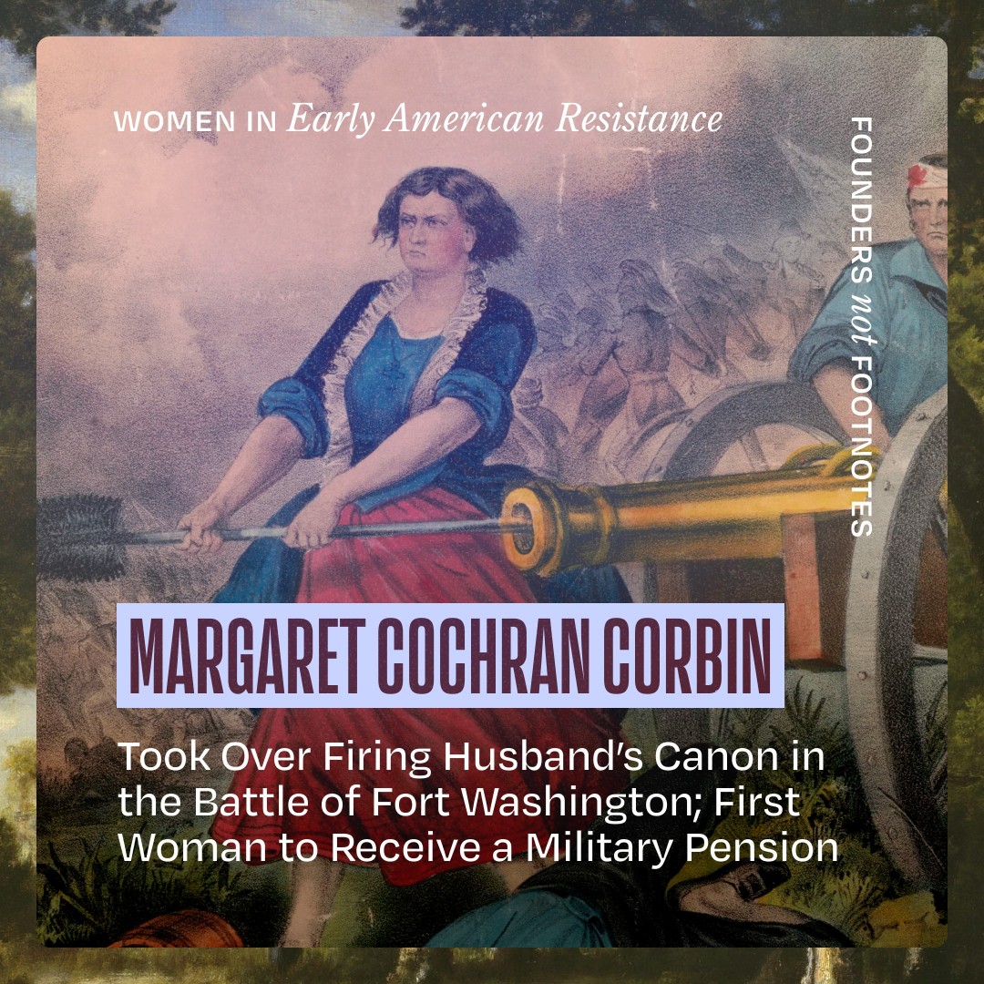 womenshistory's tweet photo. On November 16, 1776, Corbin joined her husband in the Battle of Fort Washington on Manhattan Island. She helped him load his cannon, and when he was killed mid-battle, she stepped in and took over firing it herself. Learn more: https://t.co/sHRQxzXoYH 
#FoundersNotFootnotes https://t.co/Kowj4uMKGs