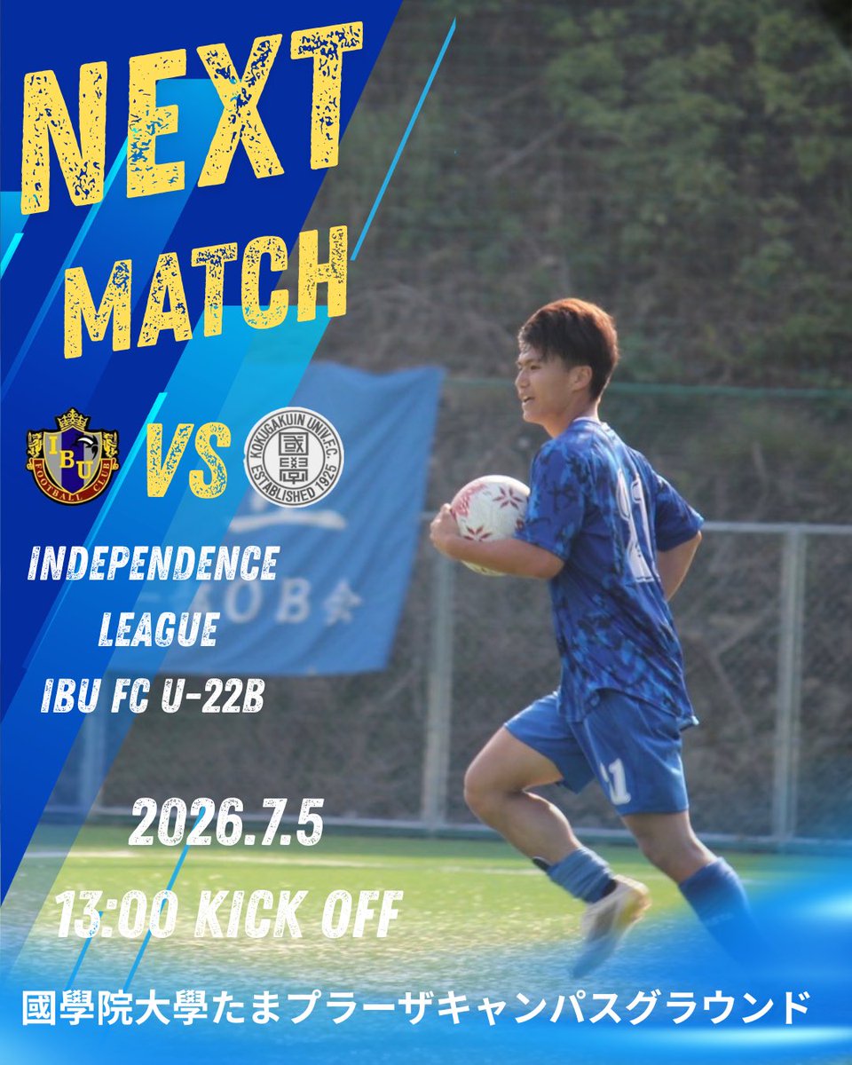 R260349766's tweet photo. 【U-22B NEXTMATCH】

🏆インディペンデンスリーグ2026【関東】2部Eブロック
🆚國學院大学
🏟️ 國學院大學たまプラーザキャンパスグラウンド
🗓️7/5（日）
⏰13:00kickoff

#国際武道大学 #国際武道大学サッカー部 https://t.co/BNn2Klif7S