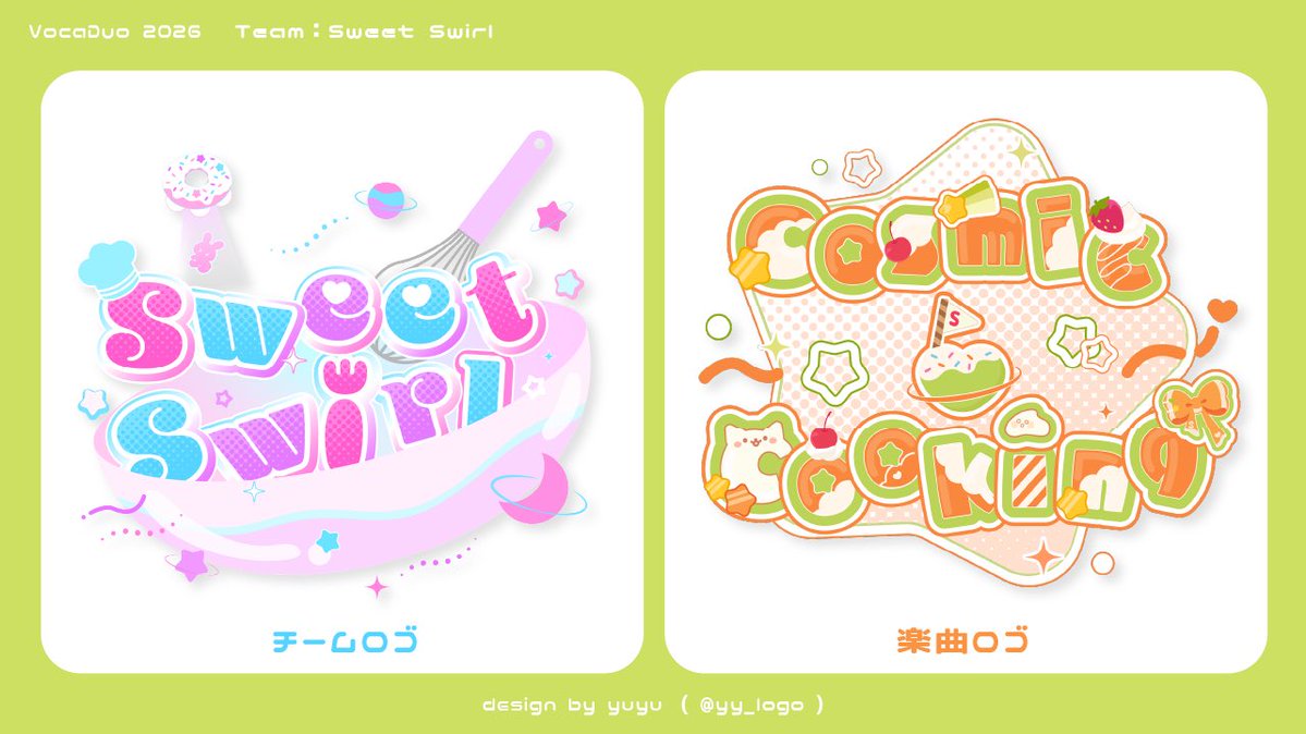 yy_logo's tweet photo. 🍬🍪 #VocaDuo2026 🍰🧁

ᴛᴇᴀᴍ ▸︎ Sweet Swirl
❝ Cosmic♡Cooking❞

チームカード/チームロゴ/楽曲ロゴ/サムネイル
の各種デザインを担当いたしました💛💚

#コラコレ2026TOP100 https://t.co/HoyGHn5jzx