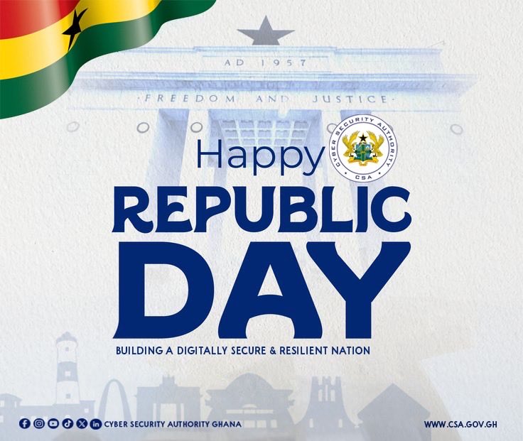 CSAGhana's tweet photo. 🇬🇭 Happy Republic Day!
As we celebrate our nation's unity, freedom, and progress, let's also commit to building a safer and more secure digital future for all.
#HappyRepublicDay #CyberSafe #SecureDigitalGhana https://t.co/VLtpbZ0RXq