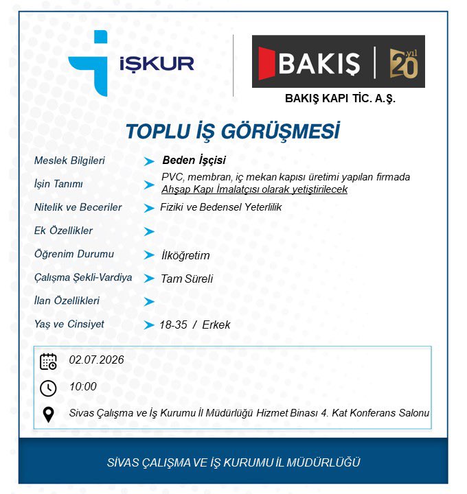 iskursivas's tweet photo. Bakış Kapı firması tarafından gerçekleştirilecek Toplu İş Görüşmesine tüm iş arayanlarımızı bekleriz. 
🗓️2 Temmuz 2026
⏰10:00
📍Sivas İŞKUR Hizmet Binası 4. Kat Konferans Salonu
#İŞKURdaİşVar https://t.co/0h3cWIG5wi