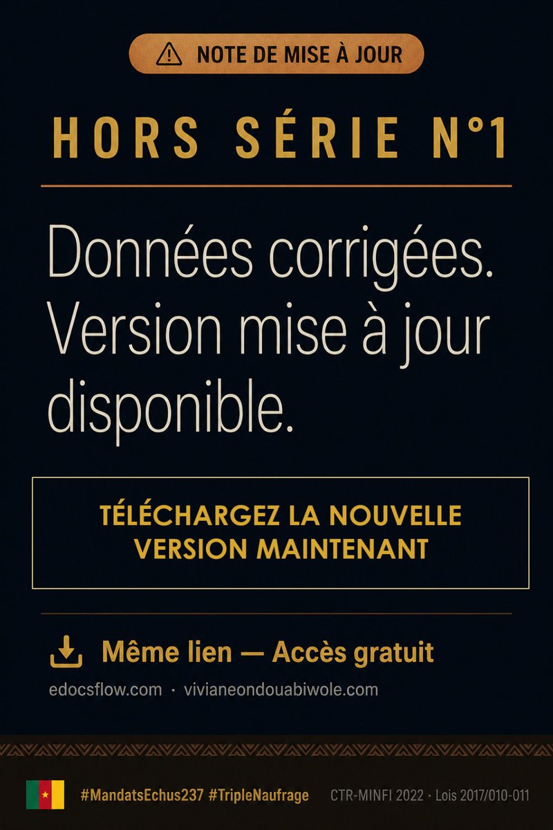 VivianeOndoua's tweet photo. ⚠️ 𝗠𝗶𝘀𝗲 à 𝗷𝗼𝘂𝗿 𝗶𝗺𝗽𝗼𝗿𝘁𝗮𝗻𝘁𝗲 : 𝗛𝗼𝗿𝘀 𝗦é𝗿𝗶𝗲 𝗡°𝟭

Si vous avez téléchargé le Hors Série N°1 ces derniers jours, je vous invite à le télécharger à nouveau.

J'ai apporté une mise à jour des données dans le tableau des 77 PCA.

📥 Téléchargez la version corrigée — même lien, accès gratuit : https://t.co/Lpkpha1wvt

Merci d'avance à ceux qui relaieront cette mise à jour.

#MandatsEchus237 #TripleNaufrage #Cameroun #GouvernancePublique