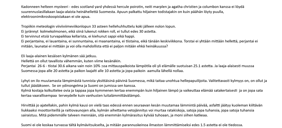 HartiaSimo's tweet photo. Kolmekolmonen - Kadonneen helteen mysteeri.
Edes scotland yard yhdessä hercule poirotin,neiti marplen ja agatha christien ja columbon ja hiljaisen todistajan kanssa ei löydä edes suurennuslasilla ja mikroskoopilla laajaa heinähellettä Suomesta.
#helle #sää #kesä #ilmasto #viihde https://t.co/kfewPbCTOe
