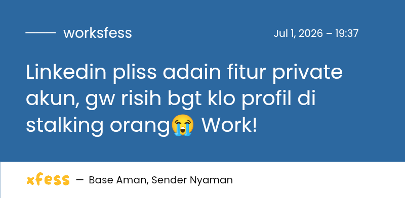 worksfess's tweet photo. Linkedin pliss adain fitur private akun, gw risih bgt klo profil di stalking orang😭 Work! https://t.co/ja24y8jxO7
