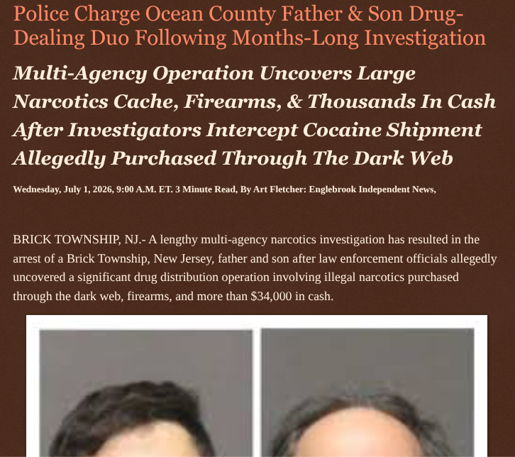 ArtFletcher9's tweet photo. Police Charge Ocean County Father & Son Drug-Dealing Duo Following Months-Long Investigation https://t.co/LpHsJFUFap via @Englebrooknews #NewJersey #CrimeNews #OceanCountyNJ #BrickTownshipNJ #DrugBust #DarkWeb #Father #Son #Arrested #Charged #Narcotics #Weapons #Charges @HRG_Media @LodiNJNews @fordmb1 @SarahGeving1 @Shannon96574094 @DanCook26214426 @gator4kb18 @TrumpWasRite2 @KathyKbrose @RobGerundo @JimBobW49