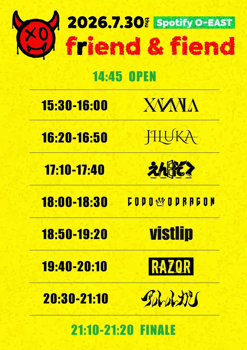 XANVALA's tweet photo. 【INFORMATION】

⏰タイムテーブル公開！⏰

アルルカンPresents「friend & fiend 2026」

◆7月30日(木)
◆Spotify O-EAST
◆OPEN 14:45 / START 15:30

［チケット］
前売¥7,000 / 当日¥7,500
※D代別

発売中！
https://t.co/0n7ZBTlnkc

〈公開情報〉 
■注意事項
・当日はA1～A30までを対象に申込者様のご本人確認を行います。
同伴者様は必ずご一緒にご入場ください。
※申込者様または同伴者様いずれかが遅れてご入場される場合は、開場前にスタッフまでお声がけください。

■お問い合わせ
NEXTROAD
 03-5114-7444
(平日14:00～18:00)
https://t.co/riAD7kOxqn