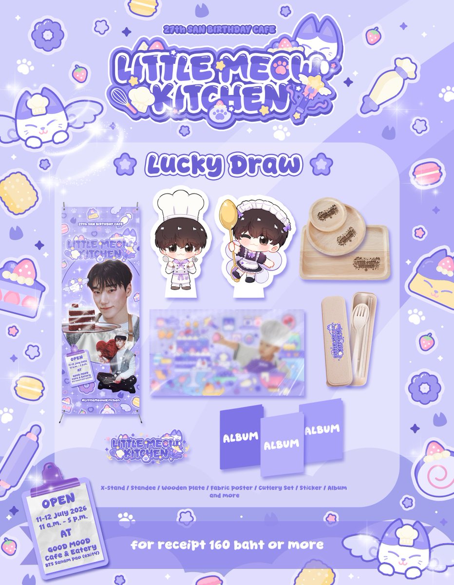 LilMeowKitchen's tweet photo. 🍴˚ₓ🎂𝙇𝙞𝙩𝙩𝙡𝙚 𝙈𝙚𝙤𝙬 𝙆𝙞𝙩𝙘𝙝𝙚𝙣🧑‍🍳˚ ༘🍮
⋆ જ 27th SAN Birthday Cafe જ ⋆

𓈒 ˖ ࣪ 𝜗𝜚 ׅ ۫  Lucky Draw ⋄ 𓍯

📍 GOOD MOOD cafe &amp; eatery 
🚇 BTS sanam pao (exit4) - BKK
🗓️ 11-12 July 2026 
⏱️ 11 a.m. - 5 p.m. 

🪄 #LittleMeowKitchen 🍽️

#SAN #ATEEZ #산 #에이티즈 https://t.co/Skt0QVijx6