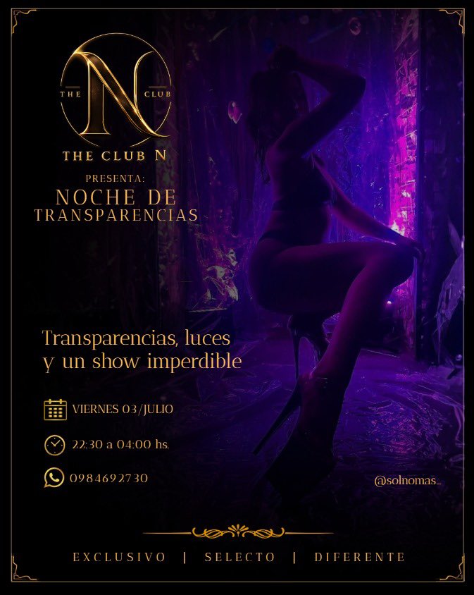 negritabelen1's tweet photo. Transparencias, luces y un show imperdible de @solnomas_.
Este 3 de julio desde las 22:30 h en The Club N.
#TheClubN #Transparencias #ExclusiveNight #PremiumNight https://t.co/8zo0RULQSq