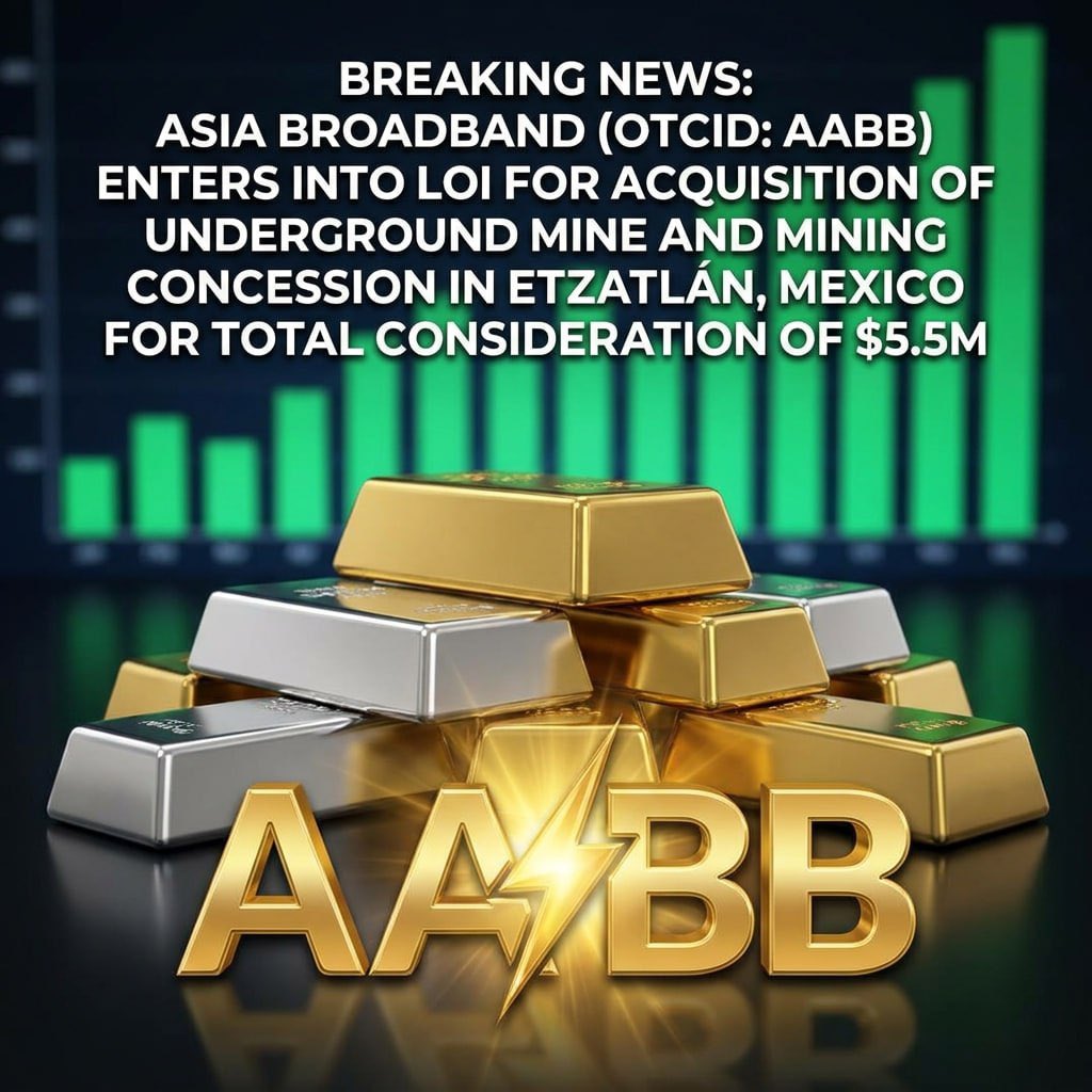 whiskey_lima729's tweet photo. Asia Broadband (OTCID: $AABB) Enters into LOI for Acquisition of Underground Mine and Mining Concession in Etzatlán, Mexico for Total Consideration of $5.5M

⚡ Announces today that the Company has entered into a Letter of Intent ("LOI") to acquire a high-grade gold and silver underground mining concession located in the Etzatlán region of Jalisco, Mexico, for a total consideration of $5,500,000 USD.

The targeted mining concession is an underground mine mining property located in close proximity to the Company's Etzatlán gold and silver processing plant. Based on historical drilling data analyzed to date by the Company, the property has advanced historical drilling results with highlights between 9 GPT (Grams Per Ton) and 12 GPT of gold, and between 350 GPT and 400 GPT of silver.

"This LOI represents an important component in expanding our Etzatlán production district," said Chris Torres, AABB President and CEO. "The historical gold and silver grades evaluated to date are extremely attractive, and the underground mining profile fits well with our strategy of acquiring mineralized material in proximity to our Etzatlán plant. We believe that this acquisition holds tremendous potential for us."

Full Press Releases
https://t.co/6yCoi40t09

$SPY $TSLA $AMZN $GOOGL $QQQ $HOOD $NVDA $AAPL $MFST $AMD $META $PLTR $CAR $BYND $OPEN $RKLB $ASTS $MVRL $QCOM