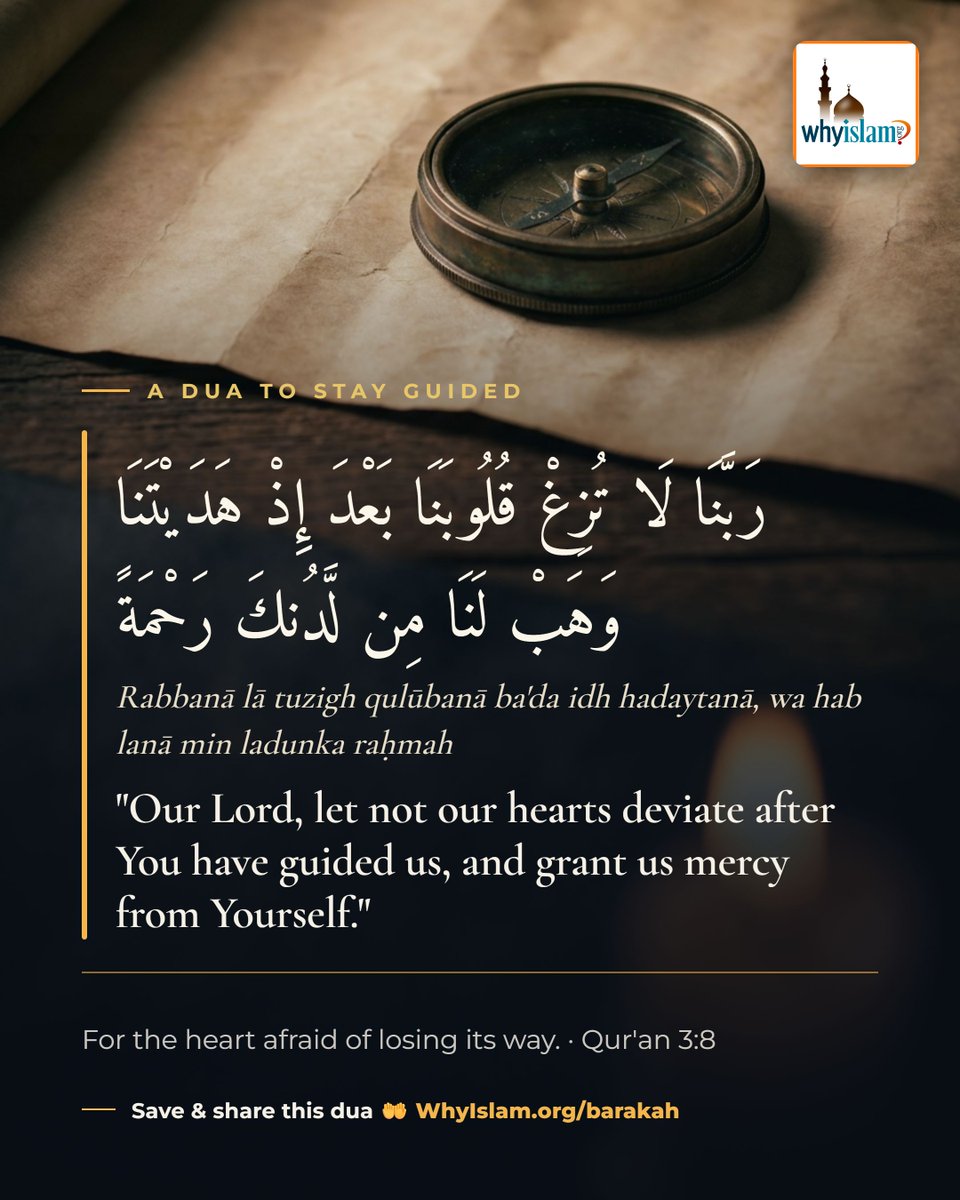 whyislam's tweet photo. "Our Lord, let not our hearts deviate after You have guided us, and grant us mercy from Yourself."

Save &amp; share this dua 🤲 https://t.co/auDJoMRhXY
#Dua https://t.co/KOzEL9IZFS