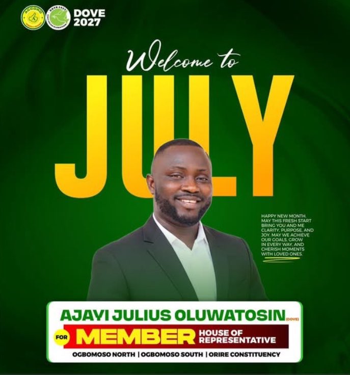 Doveiscoming's tweet photo. Welcome to JULY 2026 ✨

As we step into a new month, let’s renew our commitment to Unity, Service, and Progress. 

May this July bring clarity, purpose, and joy to every home in Ogbomoso North, Ogbomoso South &amp; Orire. 

— Ajayi Julius Oluwatosin 
DOVE 2027 | ACCORD Party | https://t.co/jWrqJDfDyU