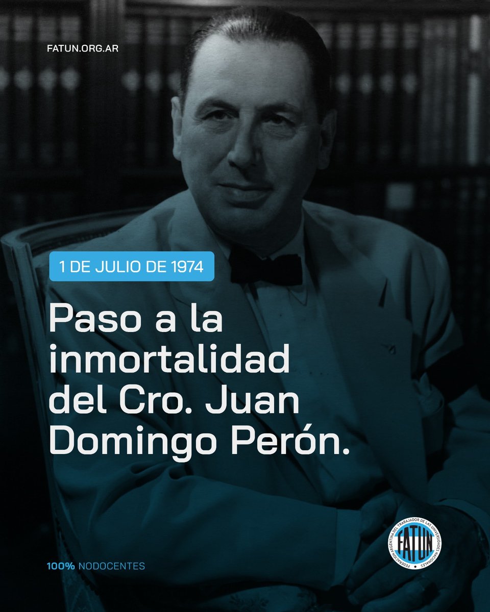 APUNTREF's tweet photo. Hay nombres que forman parte de la historia de nuestro pueblo y de las luchas que hicieron posible la conquista de derechos.

A 52 años del paso a la inmortalidad del General Juan Domingo Perón, desde la FATUN recordamos a quien impulsó un proyecto de país... https://t.co/Qdi6HZSqu9
