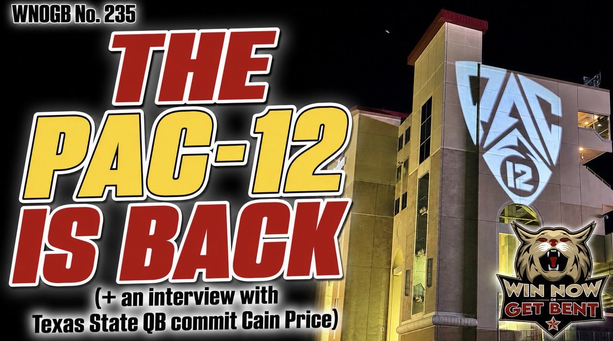 WinNowOrGetBent's tweet photo. #WNOGB No. 235 

The Pac-12 revival became a reality at midnight for the Texas State Bobcats.

Plus, 5 more for 2027 makes 21 and a great interview with #TXST QB commit Cain Price.

YOUTUBE: https://t.co/Y6rYw988xS

APPLE: https://t.co/h0nF2WkIhF

SPOTIFY: https://t.co/83JABVIe52 https://t.co/0VK8d61Io2