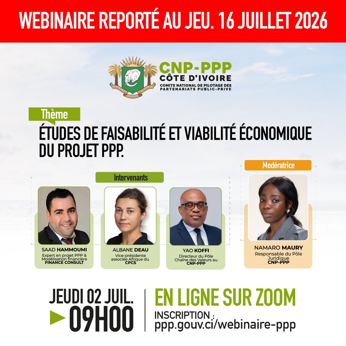 cnpppp23's tweet photo. 📢 Le 7ᵉ webinaire PPP Academy est reporté.

Initialement prévu le 2 juillet, il se tiendra  le jeudi 16 juillet 2026 à 09h00.

Les inscriptions restent ouvertes  : https://t.co/Rxq3ua3hrs

Nous vous remercions de votre compréhension.

#CNPPPP #PPP #Webinaire #CotedIvoire https://t.co/6rrgrSl8mY