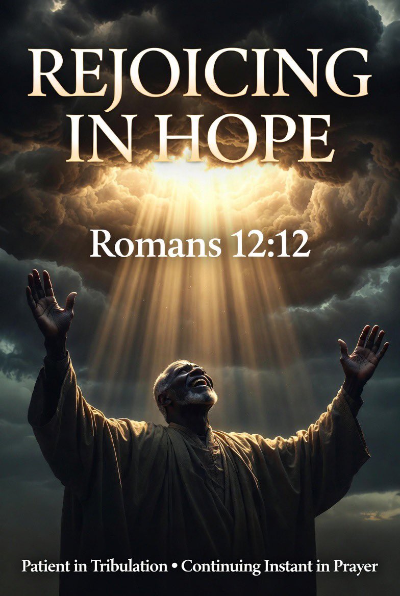 ServantJimmyP's tweet photo. 🔥 REJOICING IN HOPE! Romans 12:12 — Patient in tribulation in 2026! #RejoicingInHope #Romans1212 #PatientInTribulation https://t.co/xgGYzENKre