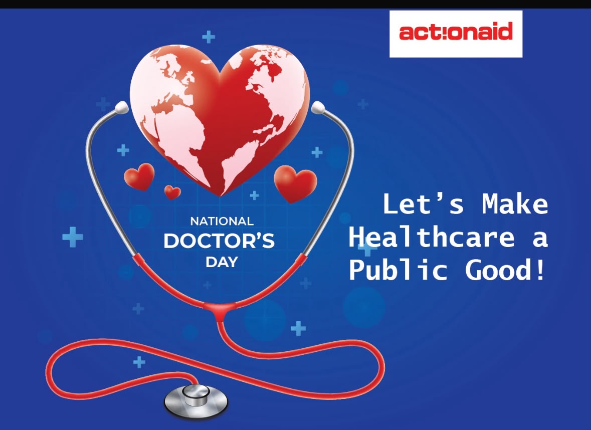ActionAidIndia's tweet photo. On National Doctors’ Day, we honour the dedication, compassion, and service of doctors who care for people in their moments of greatest need, often under challenging conditions.
Their work also reminds us of an important principle: healthcare, like education and care work, is too fundamental to be left to market forces alone. These are public goods that every person should be able to access, regardless of income or social status.
The best way to honour doctors is not only to celebrate their commitment, but also to strengthen public health systems, invest in those who provide care, and ensure that quality healthcare remains a right enjoyed by all—not a privilege available only to those who can afford it.
This National Doctors’ Day, let us recommit to building a society where care comes before profit and health belongs to everyone @sndeep