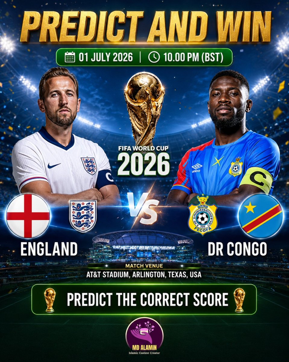 alaminmd_'s tweet photo. 🏆 PREDICT 🇬🇧England Vs DR Congo 🇨🇩
📅 01 July 2026 | 🕙 10-00 Pm (Bd Time)

Who Will Win Drop Your Correct Score Prediction In The Comments And Prove Your Football Knowledge Good Luck England ~

#PredictAndWin #EnglandVsDRCongo
#FIFAWorldCup2026 #MatchDay #Soccer https://t.co/wabqPsZ5XD
