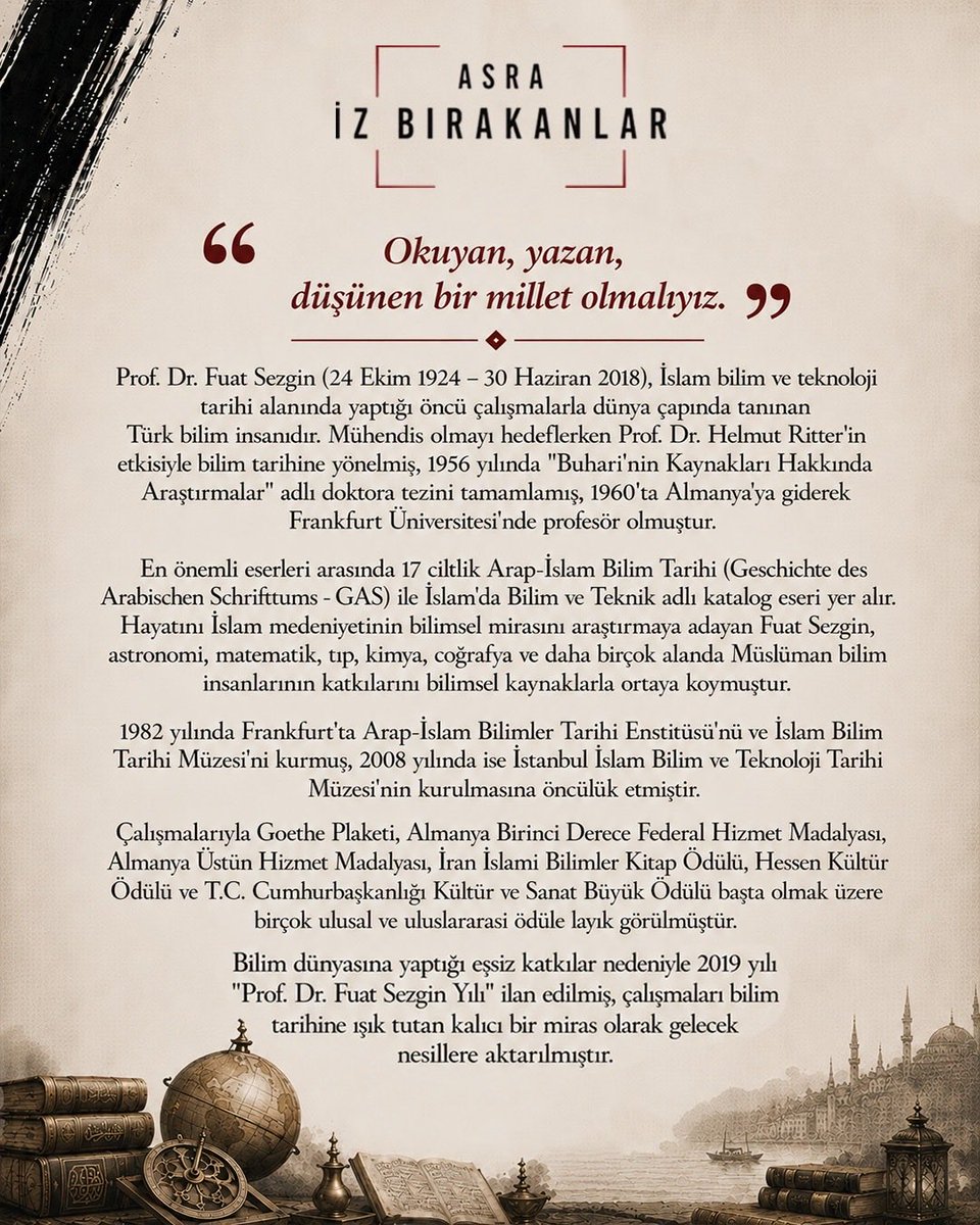 GSB_KYGM's tweet photo. Ömrünü ilme ve medeniyet tarihimize adayan, eserleriyle geçmişin birikimini geleceğe taşıyan Prof. Dr. Fuat Sezgin hocamızı saygı ve rahmetle anıyoruz. https://t.co/KsURTzTVA9