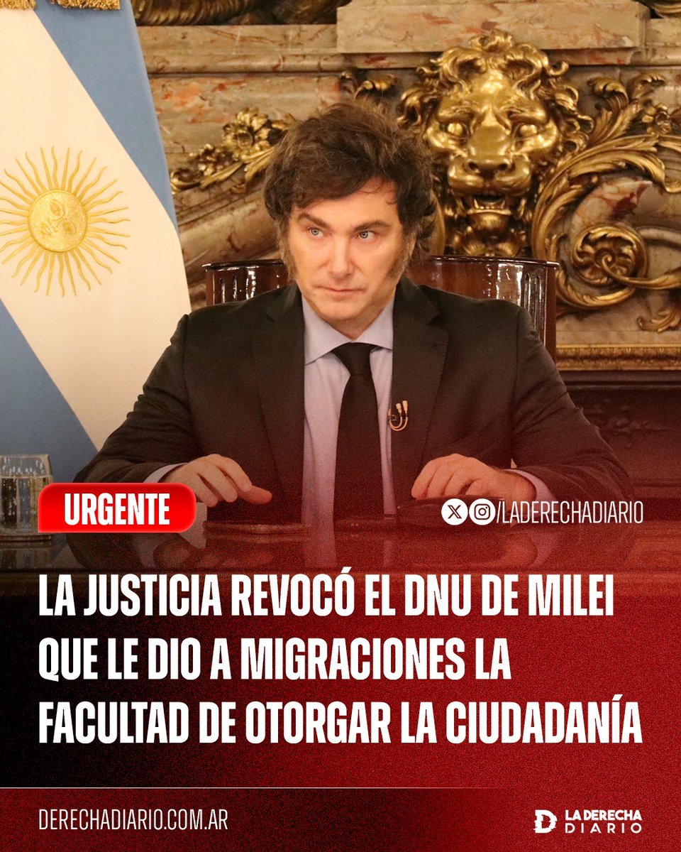 laderechadiario's tweet photo. 🚨🇦🇷 | BASURAS: La Cámara Nacional Electoral dictaminó la nulidad del DNU firmado por Javier Milei que otorgaba a la Dirección Nacional de Migraciones la potestad de aprobar y entregar ciudadanías a extranjeros en lugar del Poder Judicial, argumentando que se dictó sin que "existiera una situación excepcional".