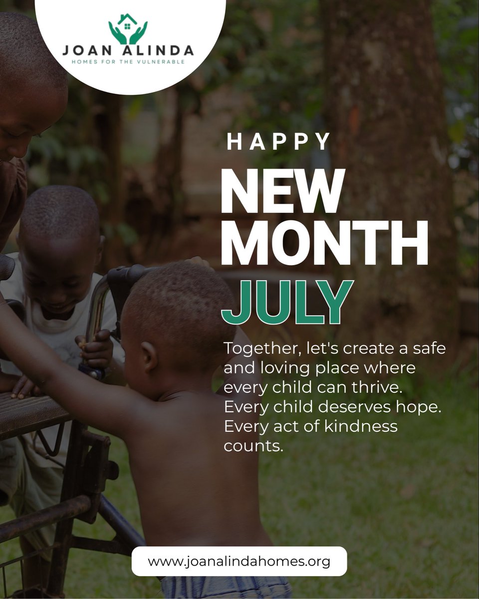 jahvuganda's tweet photo. 🌿 Happy New Month!

Here's to a July filled with hope, kindness, and new opportunities to make a difference.

Together, let's continue giving every child the chance to thrive.

💚 Thank you for being part of the journey.
#HappyNewMonth #July #JoanAlindaHomes https://t.co/cSpIBsYqrG