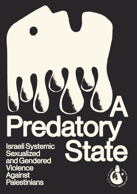 TheCradleMedia's tweet photo. Exhaustive report exposes Israel's use of sexual violence against Palestinians since Nakba
——
A comprehensive 200-page joint investigation by the Palestinian Feminist Collective and the Progressive International has exposed Israel’s systematic deployment of sexualized and gendered violence against Palestinians. The exhaustive report, titled "A Predatory State: Israeli Systemic Sexualized and Gendered Violence Against Palestinians," details an unbroken timeline of abuse stretching from the 1948 Nakba to the ongoing post-October 2023 genocide.

The findings demonstrate that these severe violations are not isolated instances of soldier misconduct but are fully institutionalized mechanisms engineered for colonial displacement and societal fragmentation.

Historical documentation within the report reveals that Zionist militias routinely weaponized rape and sexual enslavement during the 1948 mass expulsions, establishing a foundational doctrine of trauma that intensified across Israeli detention infrastructure after 1967. According to the Palestinian Feminist Collective, the scope of violence expanded dramatically following October 2023, featuring widespread instances of simulated rape, forced nudity, and genital torture across all demographics.

The investigation highlights a prominent tactical shift targeting the reproductive organs of Palestinian men, an operational method designed to dismantle conventional family structures and cripple community cohesion.

The joint findings indicate that these abuses are structurally coordinated across Israel's judicial, military, and intelligence frameworks with broad domestic institutional backing. The report highlighted extreme cases, including the training of military dogs to sexually assault Palestinian prisoners at the notorious Sde Teiman detention facility, alongside the routine use of digital blackmail targeting vulnerable populations. 

Analysts and human rights defenders cited in the document emphasize that this decades-long pattern of sexual coercion is woven directly into the daily logistics of the occupation to break the collective will of Palestinian resistance.