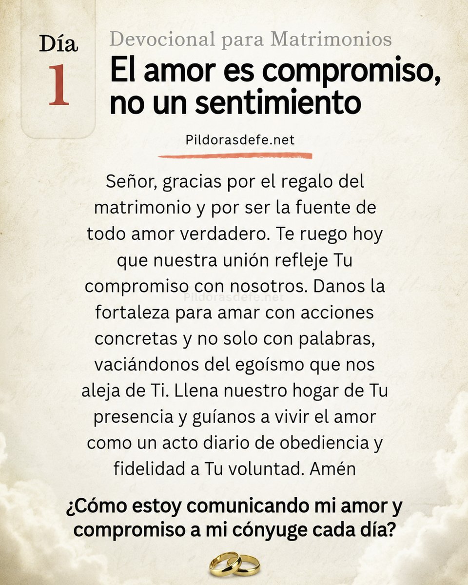 Pildorasdefe's tweet photo. ✅ Devocional para matrimonios.
Día 1: El amor y el matrimonio son un compromiso, no un sentimiento. 

Oración por la restauración del amor y la gracia de Dios en la relación.