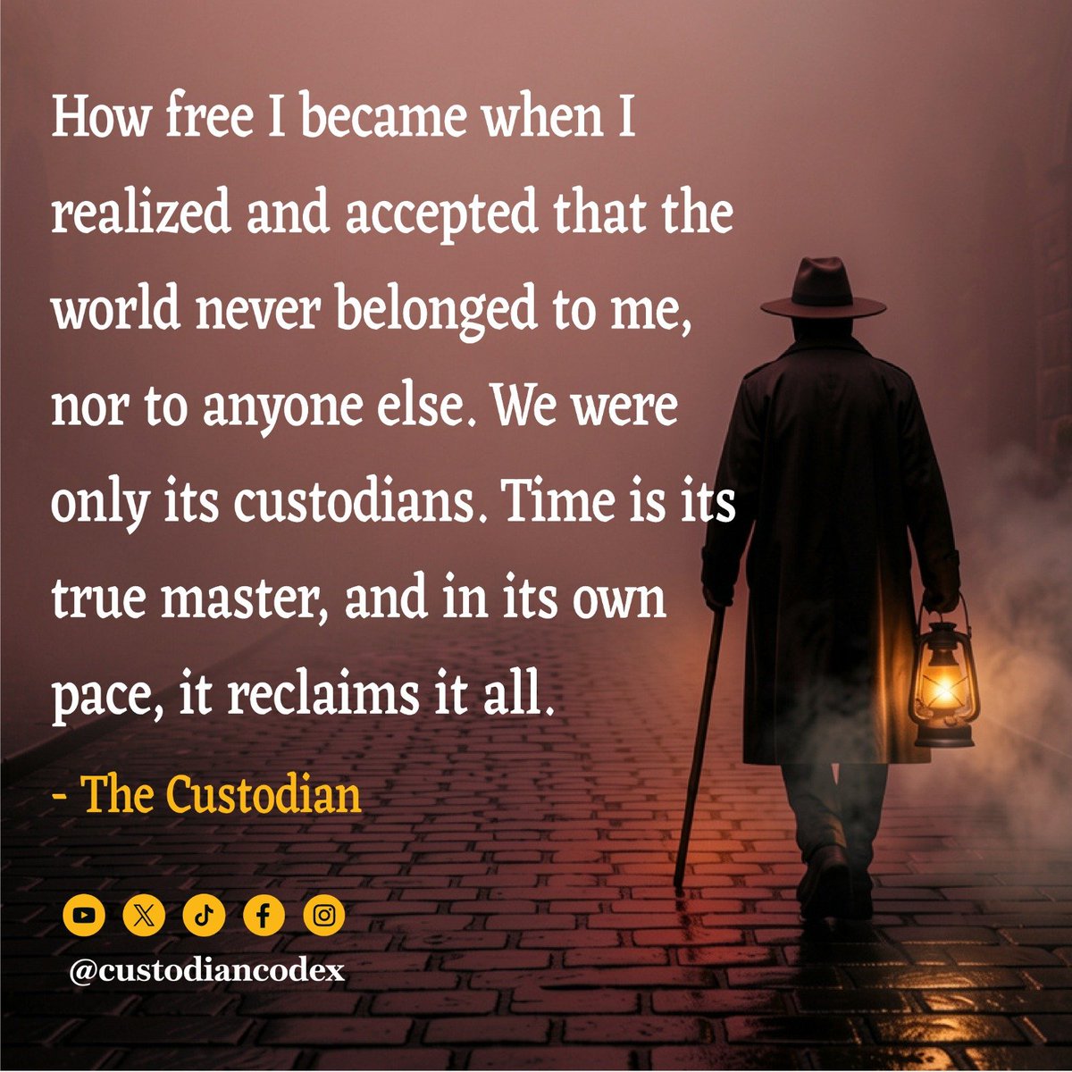 CustodianCodex's tweet photo. How free I became when I realized and accepted that the world never belonged to me, nor to anyone else. We were only its custodians. Time is its true master, and in its own pace, it reclaims it all. — The Custodian

#TheCustodian #thecustodianquotes  #Wisdom #Perspective #Steward https://t.co/x5opaKqCTH