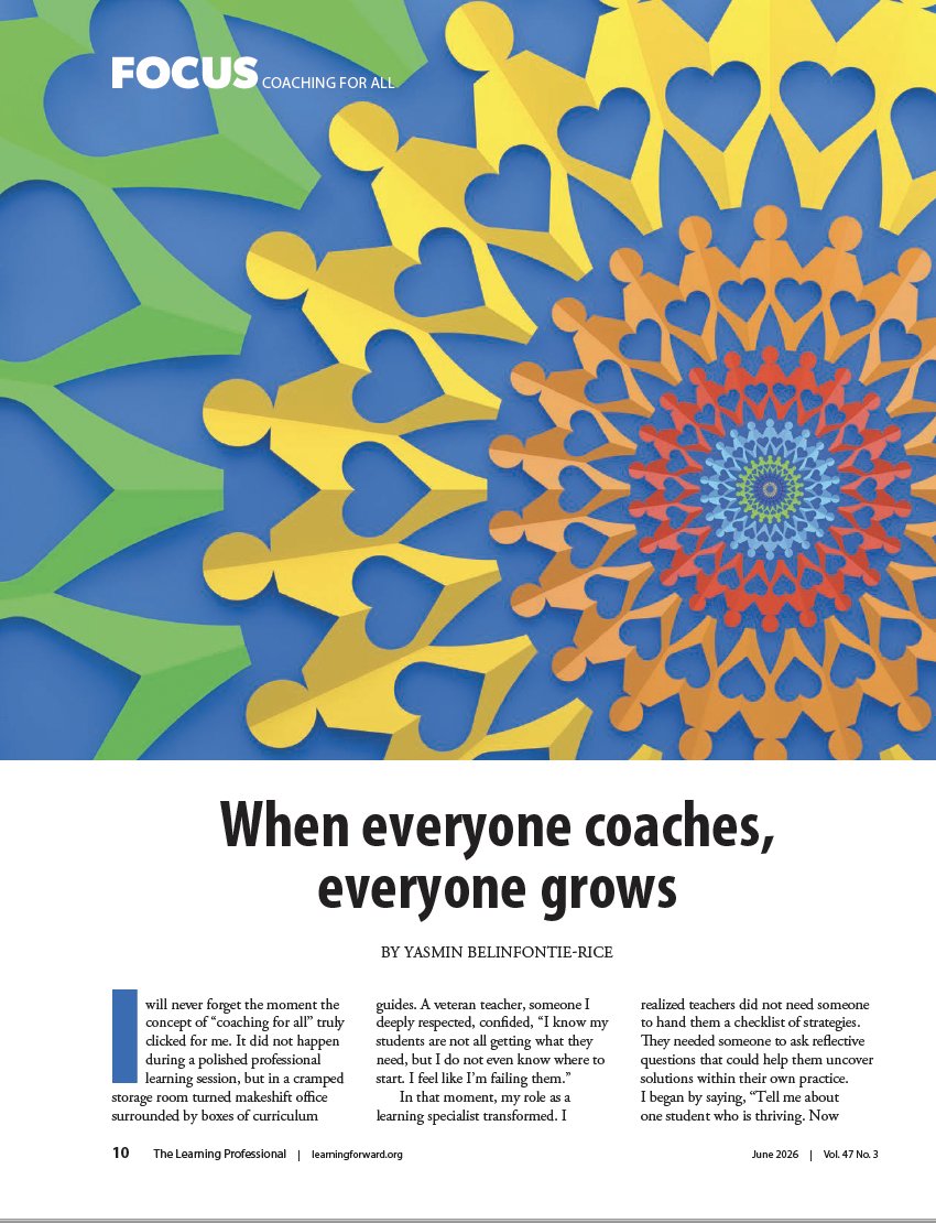 LearningForward's tweet photo. "When schools invest in coaching capacity at every level, they create a ripple effect that strengthens the entire system…making growth a shared responsibility rather than an individual pursuit." - Yasmin Belinfontie-Rice in #TheLearningPro 
https://t.co/0kV6VMM6hk https://t.co/InClKEw4S2