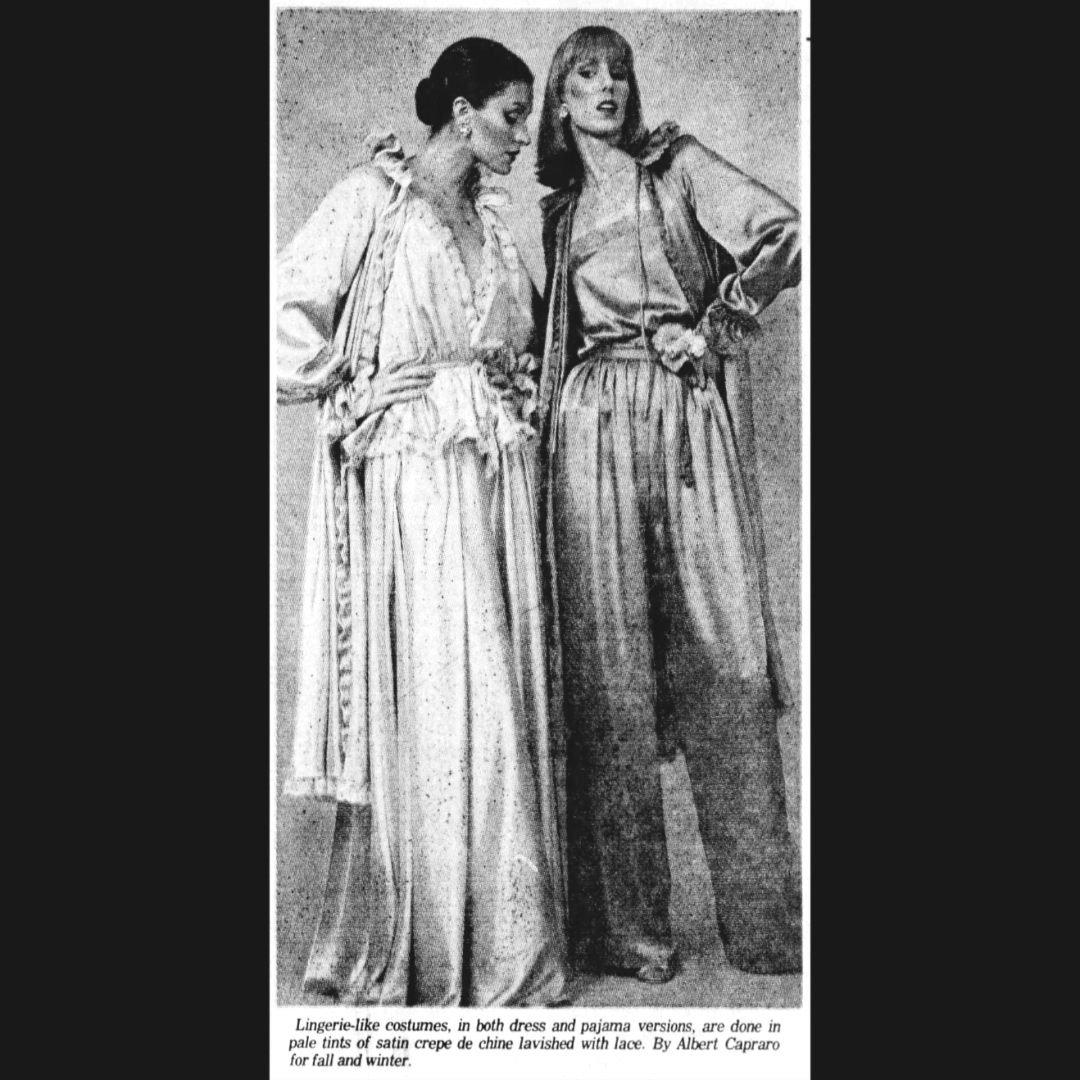 ALBERTCAPRARO's tweet photo. July 1, 1977 - Courier-Post 
Lingerie-like costumes, in both dress pajama versions, are done in pale tints of satin crepe de chine lavished with lace.  By Albert Capraro for fall and winter. https://t.co/zMjb1fFAAC