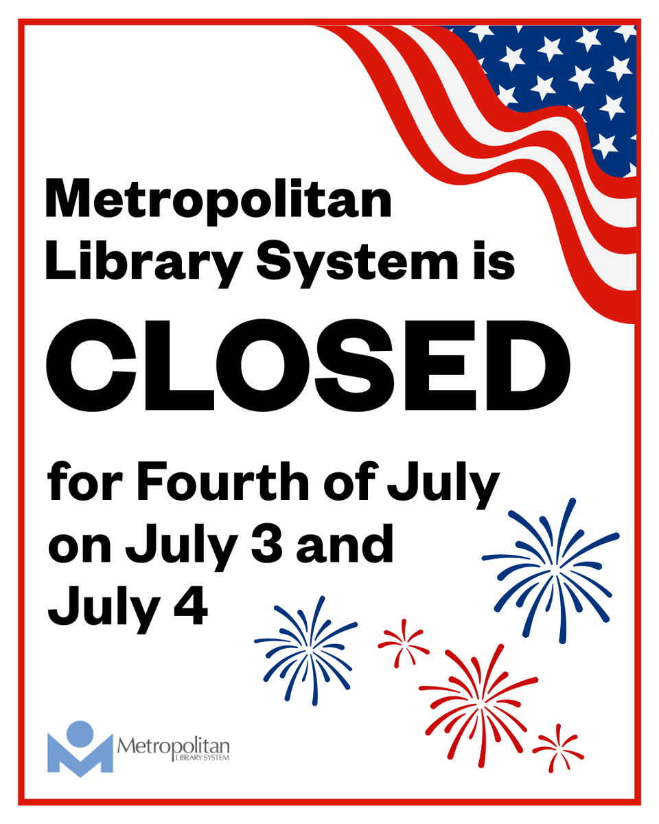 MetroLibraryOK's tweet photo. Planning your long weekend? Just a reminder Metro Library locations are closed on Friday, July 3 and Saturday, July 4.

Grab your reads early or explore our digital collection at https://t.co/wvHyRry8CG while we're closed. We hope you have a safe and enjoyable holiday weekend! https://t.co/oHmV1pU0NI