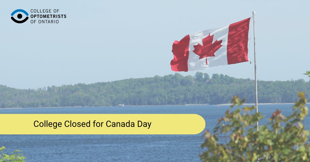 CollegeOptom's tweet photo. The College is closed today, Wednesday, July 1 for Canada Day. We will return to regular business hours on July 2. https://t.co/zZKrUoCiUj