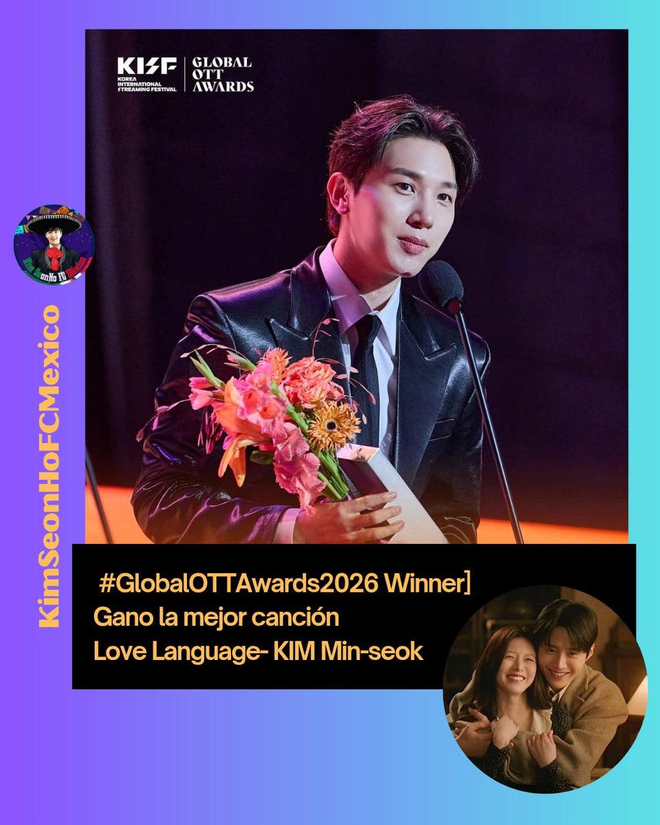 kimseonhomexico's tweet photo. En los Premios Global OTTA 2026 en la categoría de mejor canción original el premio fue para Kim Min-seok con la canción Love Language, del drama ¿Se puede traducir este amor? 

Muchas felicidades!! 🤗🥳🥳🥳🫶🏻

#KimSeonHo 
#김선호 
#kimminseok 
#KISF2026 https://t.co/aKQrVx1YbJ