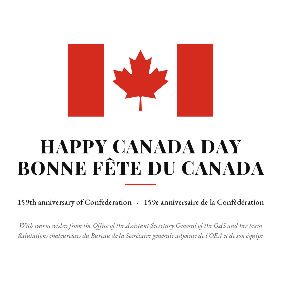 SGA_OEA_OAS's tweet photo. En cette fête du Canada, le Bureau de la Secrétaire générale adjointe de l'@OAS_official et son équipe adressent leurs chaleureuses salutations au peuple et au Gouvernement canadiens, à l'occasion du 159e anniversaire de la Confédération. Nous célébrons l'amitié et la coopération qui unissent le Canada aux Amériques! Bonne fête du Canada !   @CanadaOEA