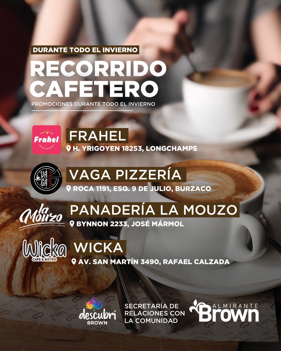 MunicipioBrown's tweet photo. Vuelve el “Recorrido Cafetero” a nuestro distrito con el 2x1 en café en bares, cafeterías y panaderías de las localidades de Adrogué, Burzaco, Longchamps, Rafael Calzada y José Mármol, los días martes y miércoles por la tarde, durante todo el invierno. #BrownConVos https://t.co/jd0XKKFKVq