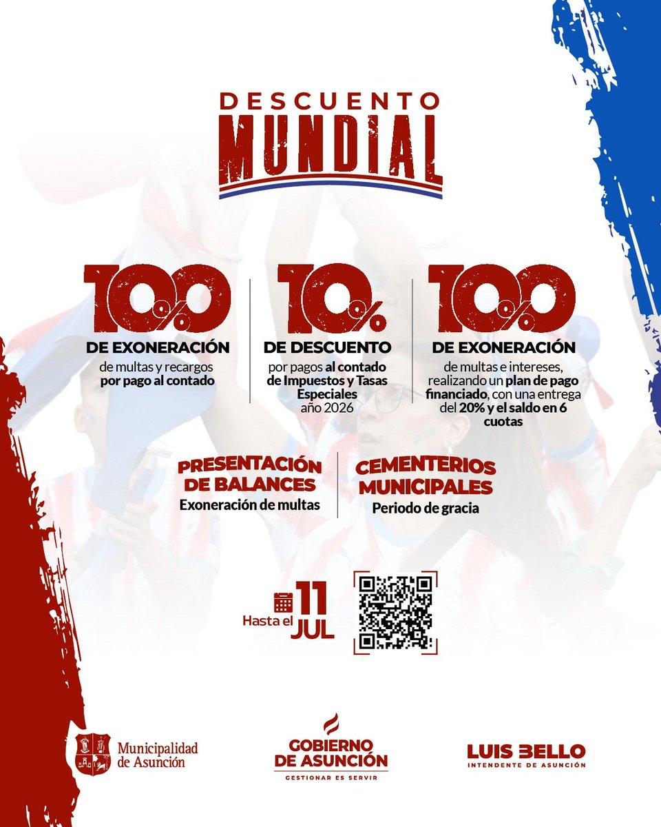 luisbello_asu's tweet photo. ¡Nos sumamos a la fiesta de la Albirroja y extendemos el DESCUENTO MUNDIAL con beneficios para vos! 

📉 10% de Descuento: Para el pago al contado de Impuestos y Tasas Especiales del año 2026.
🛡️ 100% de Exoneración: En multas e intereses con planes de pago financiados (20% de entrega y saldo en 6 cuotas).
📋 Balances al día: Exoneración completa de multas contravencionales por presentación tardía de balances de años anteriores.

Tenés tiempo hasta el 11 de julio para aprovecharlo. Escaneá el QR y ponete al día. Del resto, nos encargamos nosotros. 💪🏻🇵🇾