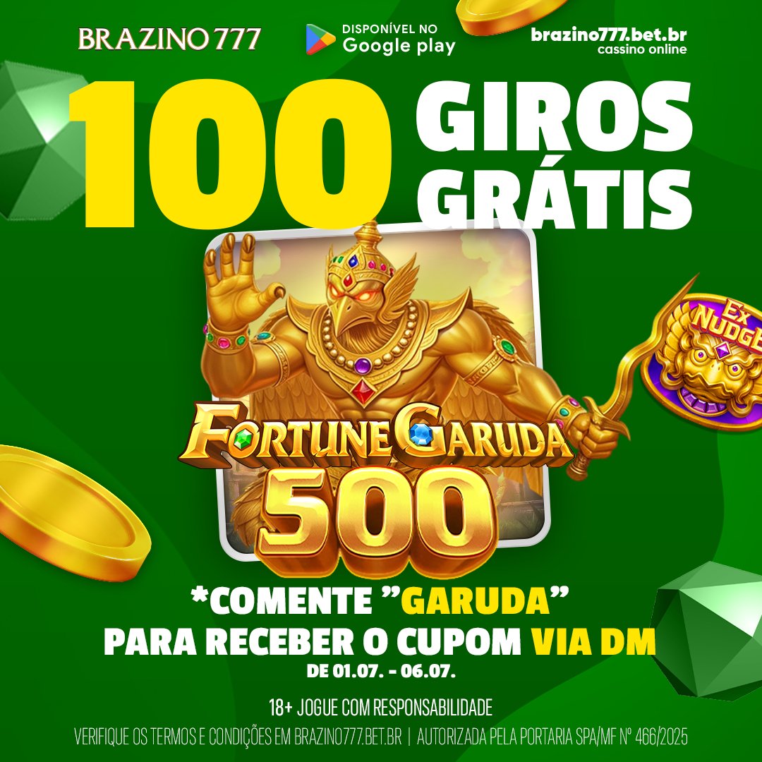 brazino777's tweet photo. 🦅😂 A GARUDA POUSOU NO NOSSO TWITTER... E NÃO VEIO DE MÃOS VAZIAS.
👉https://t.co/LUYFDqCfhu👈
💬 Comenta GARUDA e você pode receber 100 giros grátis no Fortune Garuda 500 por DM. 😎🔥
📅 01/07 a 06/07
📩 Deixe sua DM aberta. O código será enviado em até 24 horas.
Conta verificada? Aproveite até 300 giros grátis nos favoritos do Brazino777
É o Brazino, o jogo da galera!
Válido pra quem completar a verificação de identidade e mantiver saldo positivo.
Termos e Condições aplicáveis.
Brazino777, o cassino online da galera, licenciado no Brasil. 
18+ Jogue com responsabilidade
Portaria SPA/MF nº 466/2025
