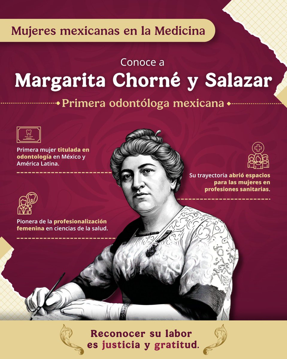 RockAvilaISSSTE's tweet photo. Hoy en nuestro miércoles de #MujeresEnLaMedicina, honramos la memoria de la Dra. Margarita Chorné y Salazar, una figura que desafió los paradigmas del siglo XIX para abrir camino a las generaciones actuales.

🎓🦷 En 1886, se convirtió en la primera mujer en obtener un título universitario en Latinoamérica, graduándose como cirujana dentista.
Fue pionera en México al implementar el uso de éter para anestesia general durante procedimientos quirúrgicos.
📖 Ante la falta de escuelas formales, se formó mediante un riguroso sistema de preceptorado y aprobó por unanimidad su examen profesional en la Escuela Nacional de Medicina.
🤝 Su legado no solo fue académico; dedicó gran parte de su carrera a atender de forma gratuita a personas de escasos recursos.
Su valentía y capacidad rompieron las barreras de género, demostrando que el conocimiento y la dedicación no tienen límites. 

¡Gracias, Dra. Chorné, por ser la primera de muchas!

🩺 Mujeres que transformaron la historia de la salud en México.

 #MujeresEnLaMedicina 
#México #ISSSTE
