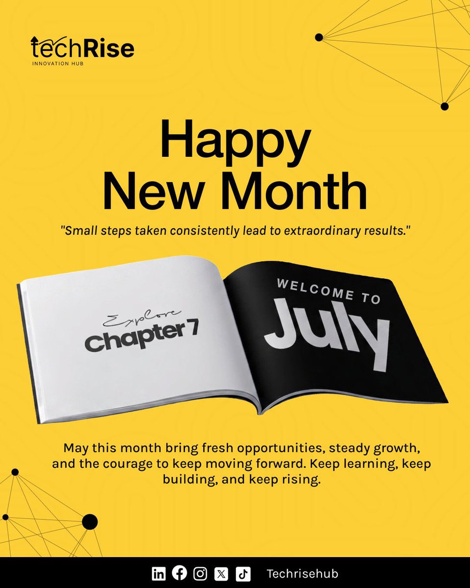 Techrisehub's tweet photo. "Small steps taken consistently lead to extraordinary results."

Welcome to July! 

May this month bring fresh opportunities, steady growth, and the courage to keep moving forward. Keep learning, keep building, and keep rising.

Happy New Month from all of us at Techrise! #july https://t.co/ieONuQFbJ9