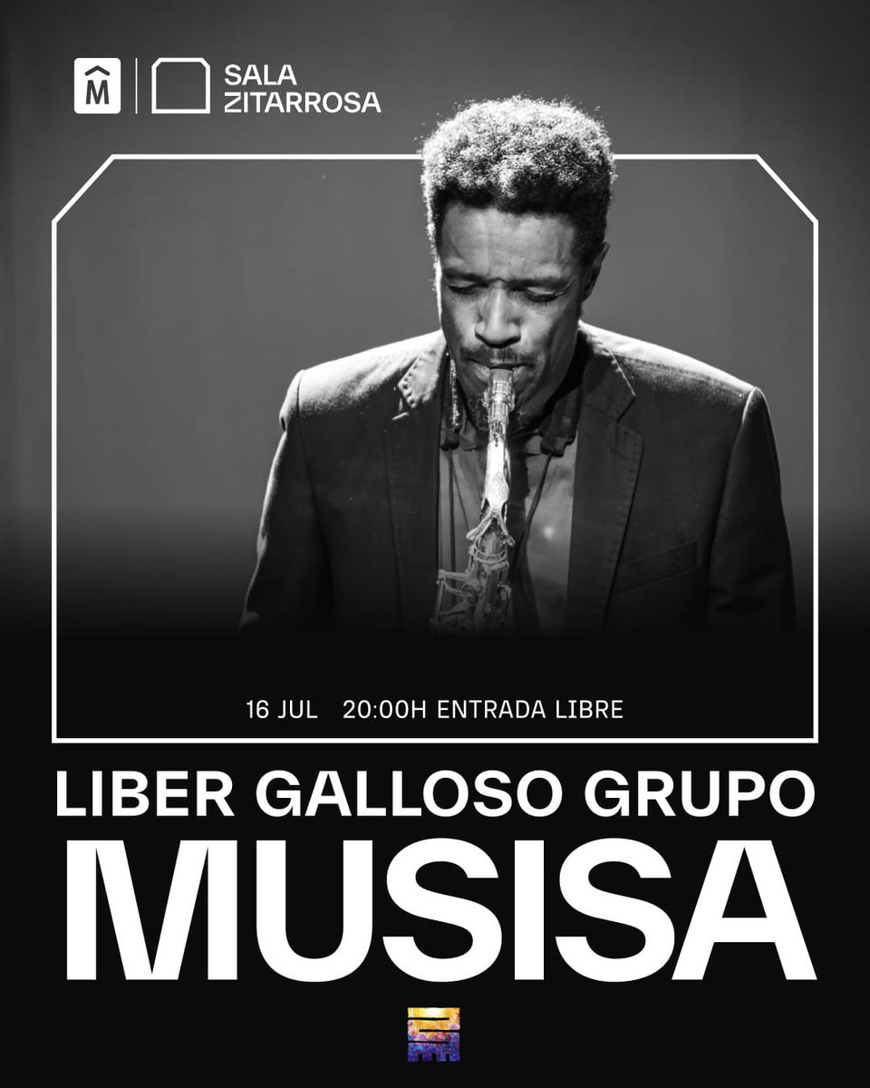LiberGalloso's tweet photo. 16 de Julio _ 20 hs 

Musisa 
Sala @SalaZitarrosa  🎟️ Entrada libre y gratuita, adquirir en boletería de la sala de martes a viernes de 15:30 a 20 hs. https://t.co/jJkc9Q5sgQ