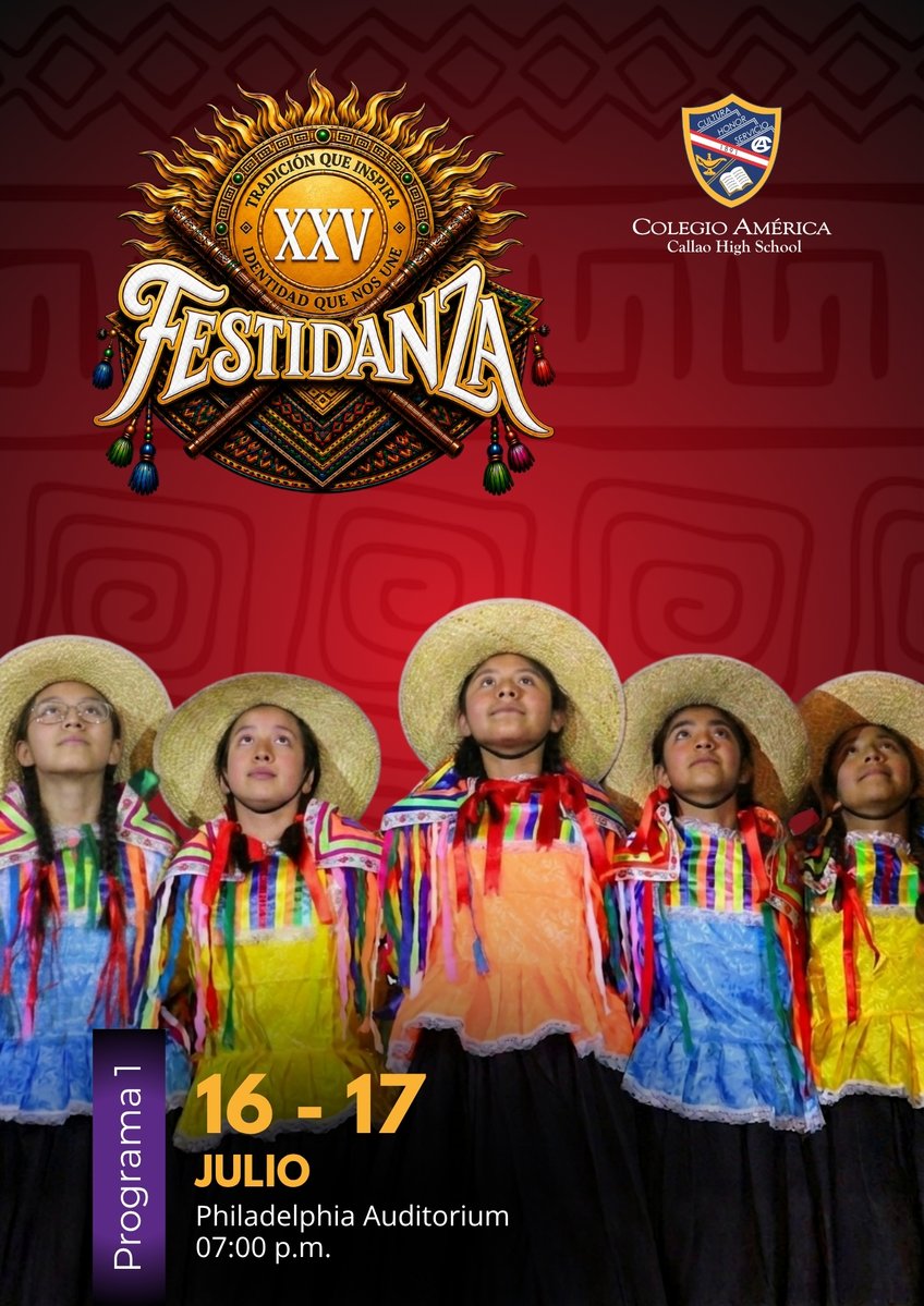 AmericaCHS's tweet photo. 💃🕺✨ *¡Llega la XXV edición de FESTIDANZA! - "Tradición que inspira, identidad que nos une"* 🎶🇵🇪

🗓️ Programa 1: 16 y 17 de julio
🗓️ Programa 2: 21 y 22 de julio
|
📍 Philadelphia Auditorium
🕖 Hora: 7:00 p.m.

📌 Venta de entradas: 
        Oficina de Contabilidad 8AM - 12M https://t.co/VGaiM6srEe