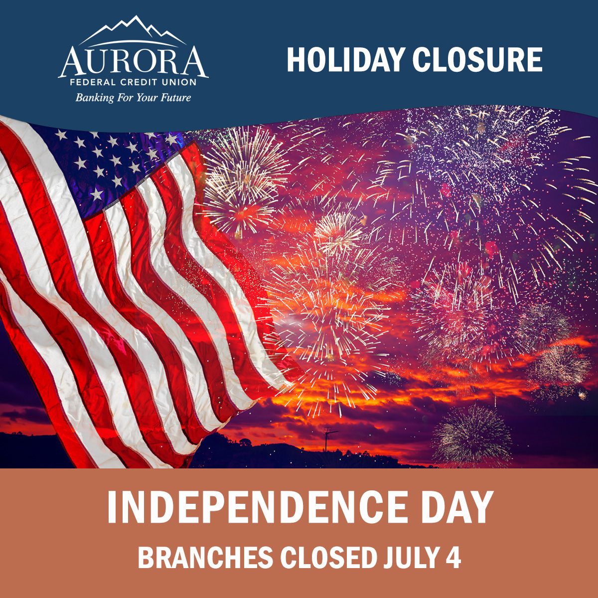 AuroraFCU's tweet photo. Our branches will be closed on Saturday (July 4th) for Independence Day. Happy 250th! We hope you have an enjoyable and safe holiday weekend. Please use our online banking or mobile app to access our services any time or utilize our network of 30,000 surcharge-free ATMs across the globe.