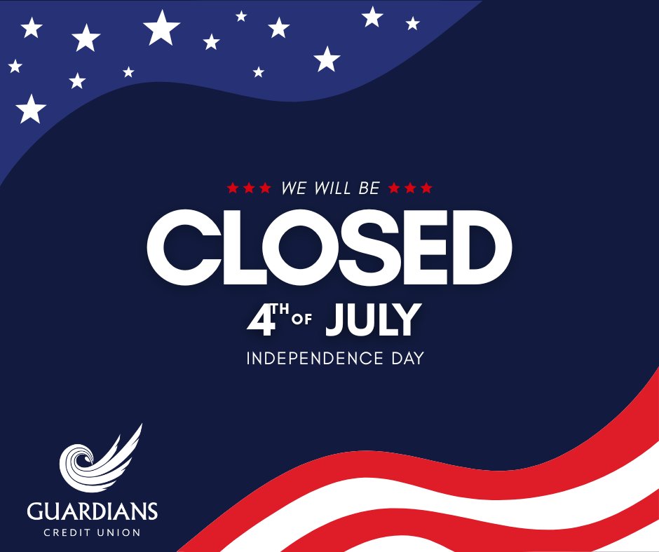 GuardiansCU's tweet photo. Holiday Closing: All branches will be closed on Saturday, July 4 in observance of Independence Day.

We wish you a safe and happy Independence Day! ❤️🤍💙 https://t.co/hQtOLZtWoL