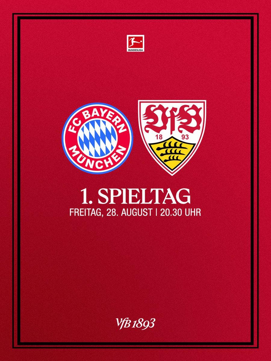 VfB's tweet photo. VfB eröffnet Bundesliga-Saison in München

Am 1. Spieltag der neuen Bundesliga-Serie 2026/2027 gastiert der VfB beim Deutschen Meister. Die Partie wird am Freitag, 28. August 2026, um 20.30 Uhr, angepfiffen.

Hier geht’s zur Meldung: https://t.co/RFL0MRnT4t

#VfB | #VfB1893 https://t.co/OB0sqs4J5r