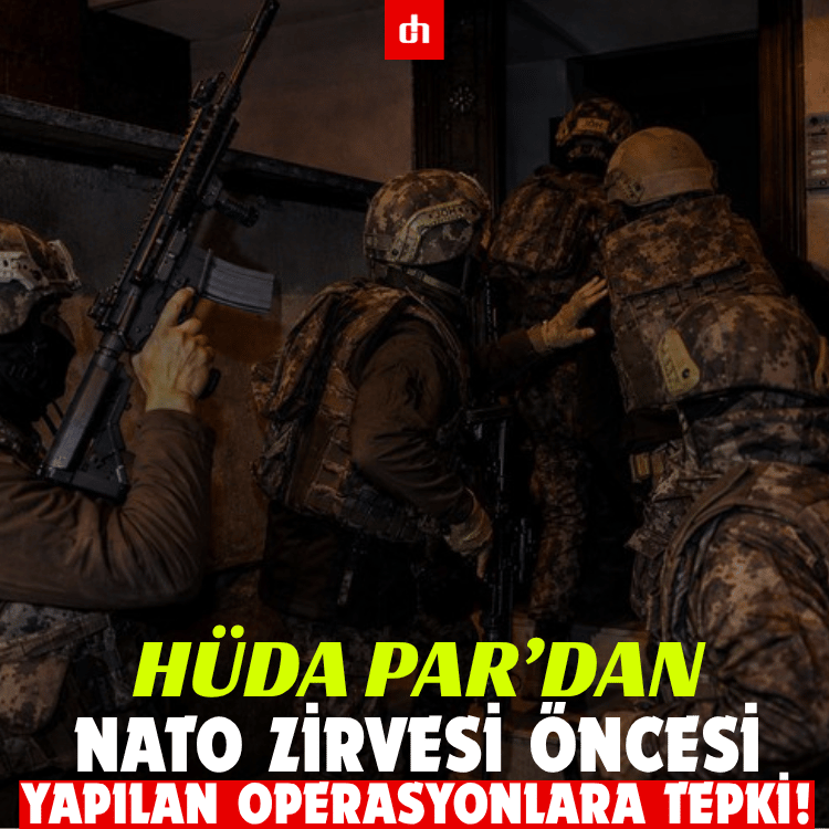 Dogruhaber's tweet photo. HÜDA PAR’dan NATO Zirvesi öncesi yapılan operasyonlara tepki!
 https://t.co/m2ziNcWECX https://t.co/nXm3ieqNYh