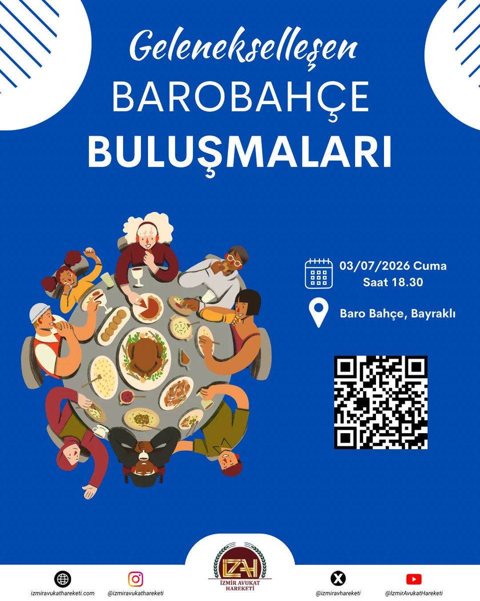 izmiravhareketi's tweet photo. ⚖️ Gelenekselleşen BAROBAHÇE BULUŞMALARI’na hazır mısınız?

🌟 Meslektaşlarımızla bir araya gelip keyifli bir akşam geçirmek, dostlukları pekiştirmek ve gündemi değerlendirmek üzere bu hafta da bir aradayız.

🗓 03/07/2026 Cuma
📍 Baro Bahçe, Bayraklı
🕦 18:30

🔗 Detaylar için QR kodu taratabilirsiniz.

📌 Bu buluşmada sizleri aramızda görmekten mutluluk duyarız!