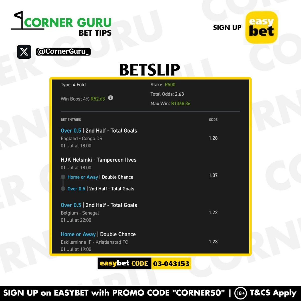 CornerGuru_'s tweet photo. 2 Odds Cooked on @Easybet_SA 🎉

🔢 Booking Code: 03-043153
✅ Total Odds: 2.63
🅿️ Promo Code: CORNER50

💡 Recreate our bet slip (3+ selections) and place a minimum stake of R5 to qualify for a potential reward this Saturday.

💛 Check My Bio For More Info.
⚠️ 18+ T&amp;CS Apply https://t.co/oGaXYxMD5W