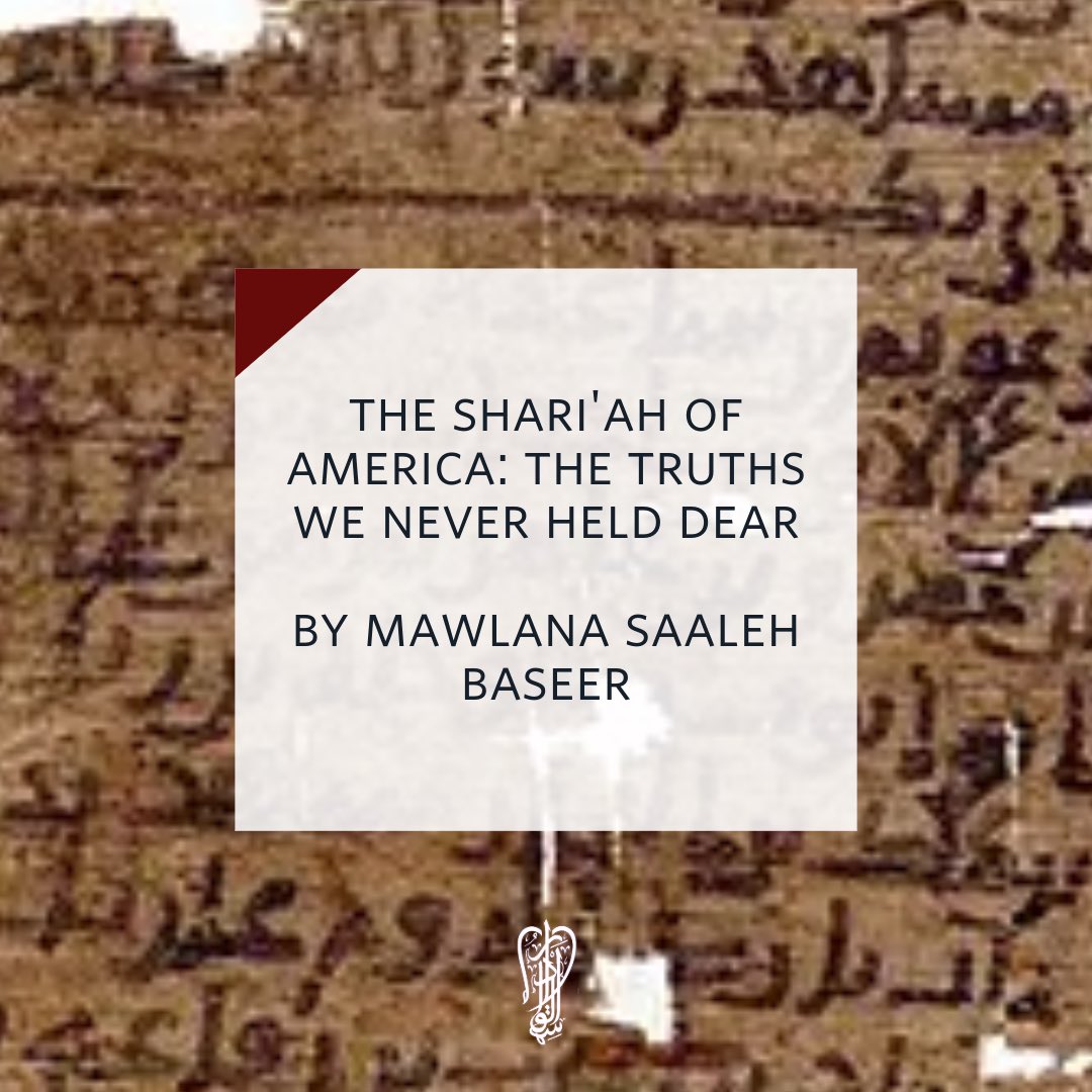 DarulQasim's tweet photo. New article: The Shari'ah of America: The Truths We Never Held Dear by Darul Qasim graduate Mawlana Saaleh Baseer, responding to recent discussions on Shari'ah, constitutional order, and Muslims in America.

https://t.co/csjgFvg8xk https://t.co/1SrSOs6kGG